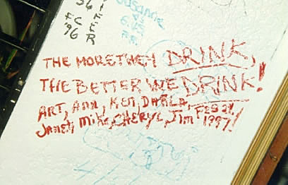 Our slogan: The more they drink, the better we drink!